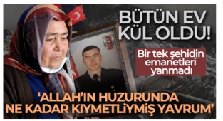 Bütün Ev Kül Oldu! Bir Tek Şehidin Emanetleri Yanmadı