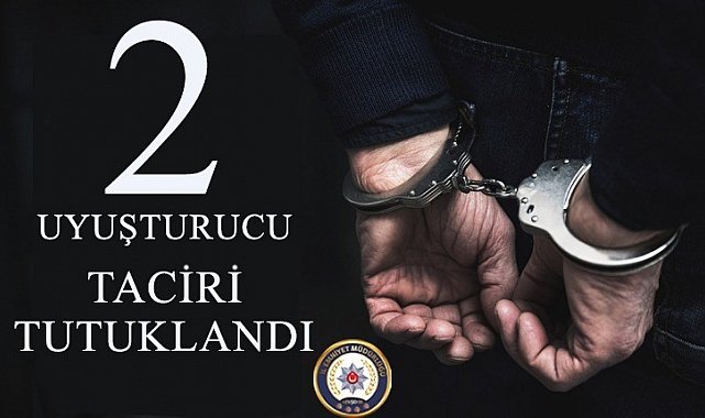 Nevşehir'de 2 uyuşturucu taciri tutuklandı