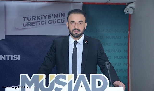 Akçin: "MÜSİAD 35. yılında Türkiye'nin gücüne güç katmaya devam ediyor"