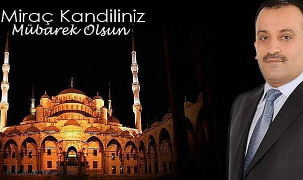 İlahiyatcı-Yazar Fikret Özdemir Miraç Kandili nedeniyle bir mesaj yayımladı.