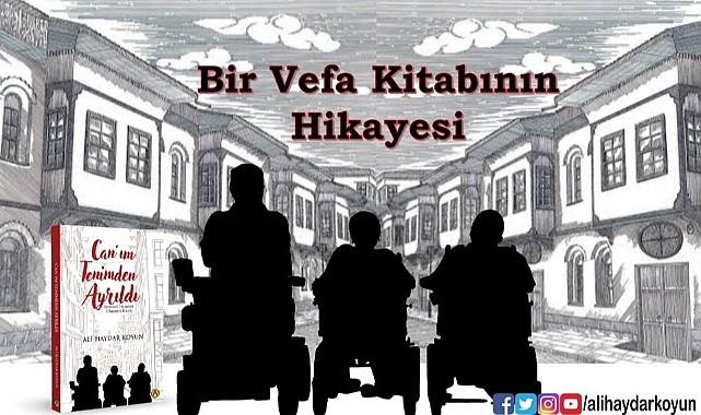 Bir Vefa Kitabının Hikayesi