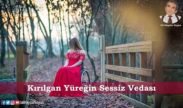 Kırılgan Yüreğin Sessiz Vedası